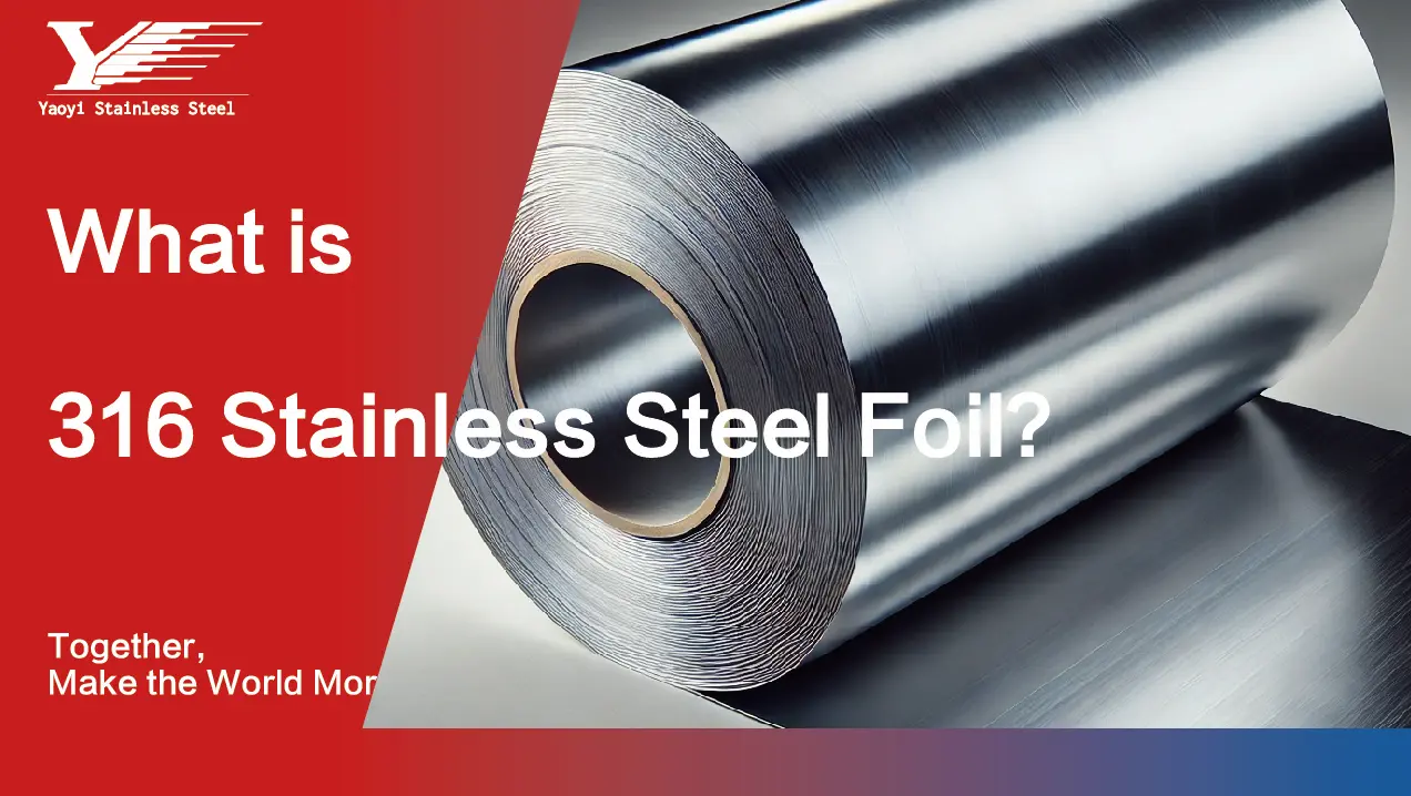 What is 316 stainless steel foil