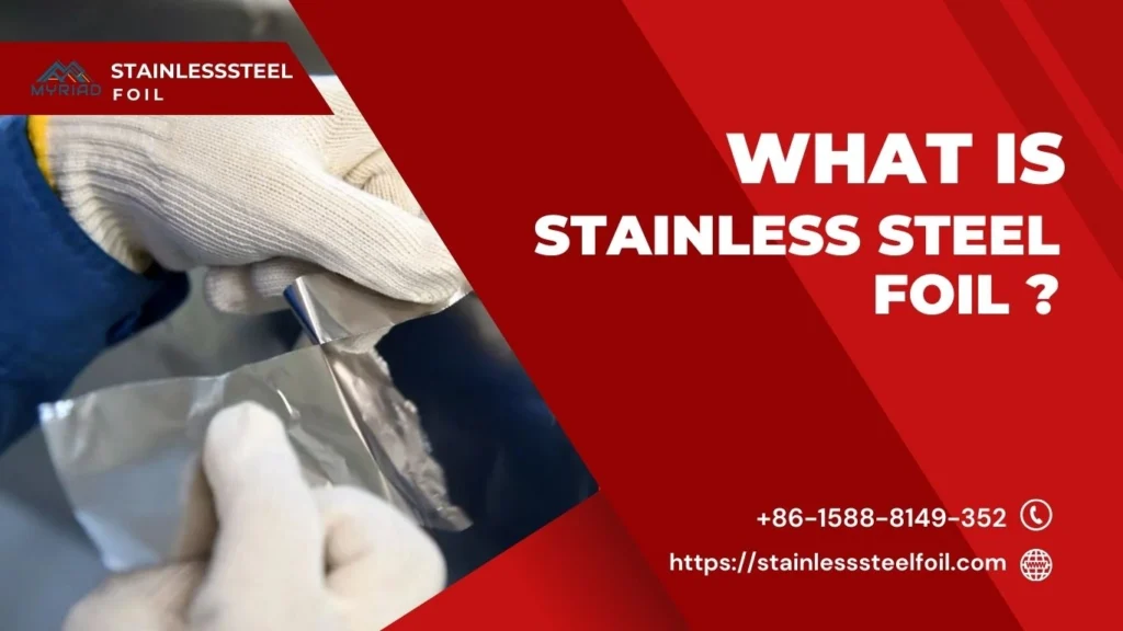 What Is Stainless Steel Foil