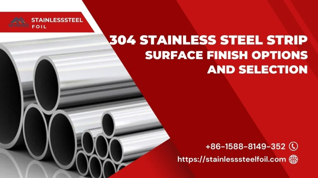304 Stainless Steel Strip Surface Finish