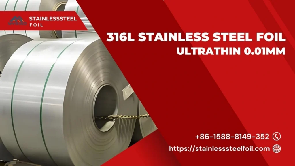 316L Stainless Steel Foil UltraThin 0.01mm