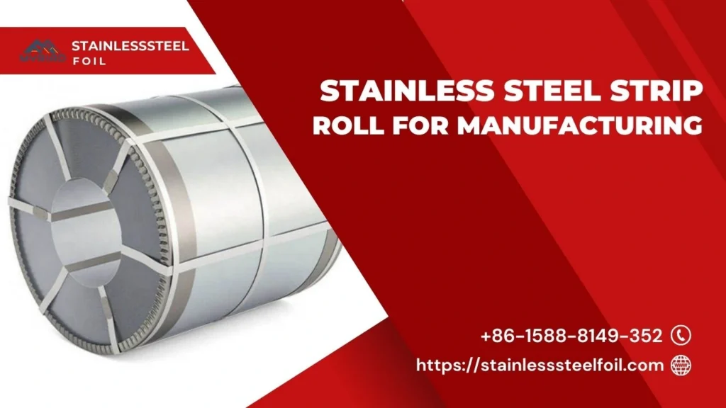 Stainless Steel Strip Roll for Manufacturing