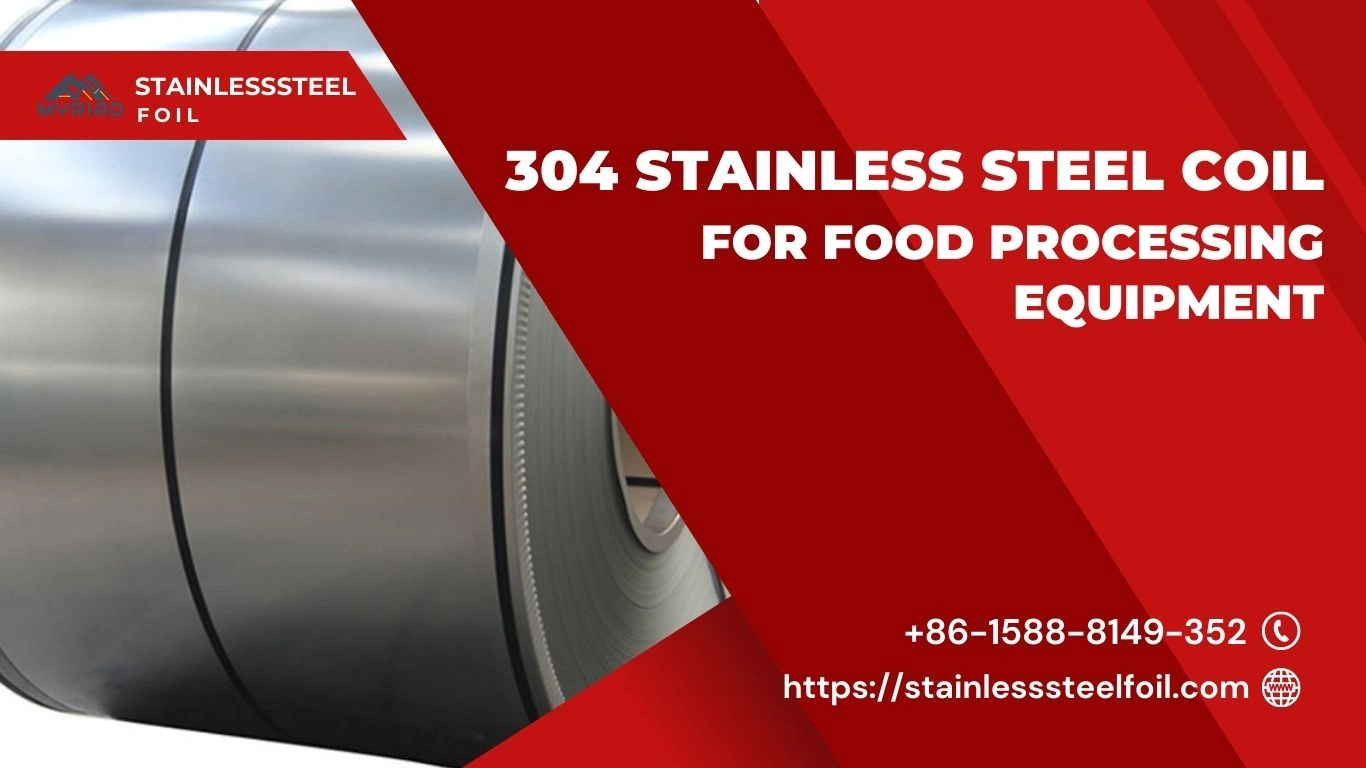 How Stainless - 304 Stainless Steel Coil for Food Processing Equipment