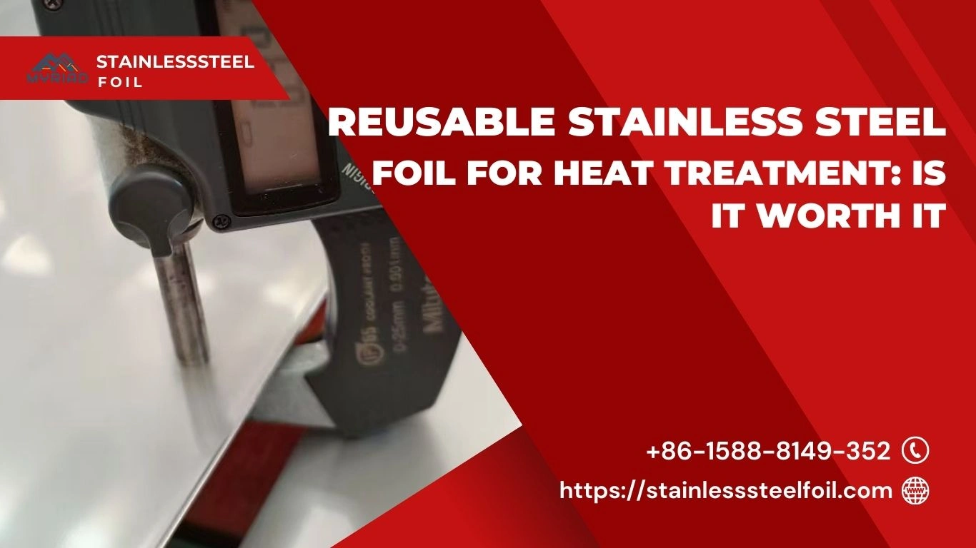 Reusable Stainless Steel Foil for Heat Treatment