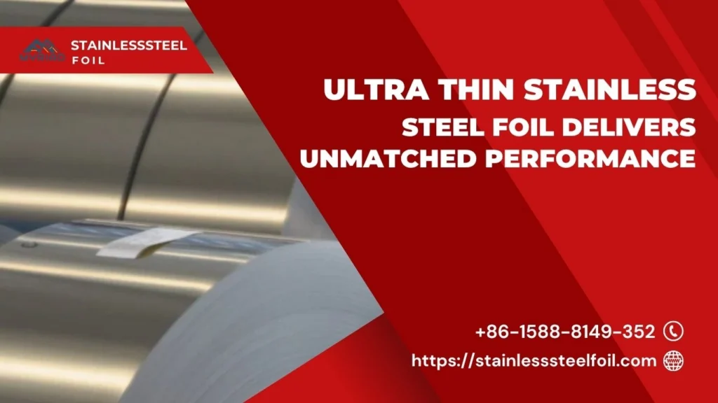 Ultra Thin Stainless Steel Foil