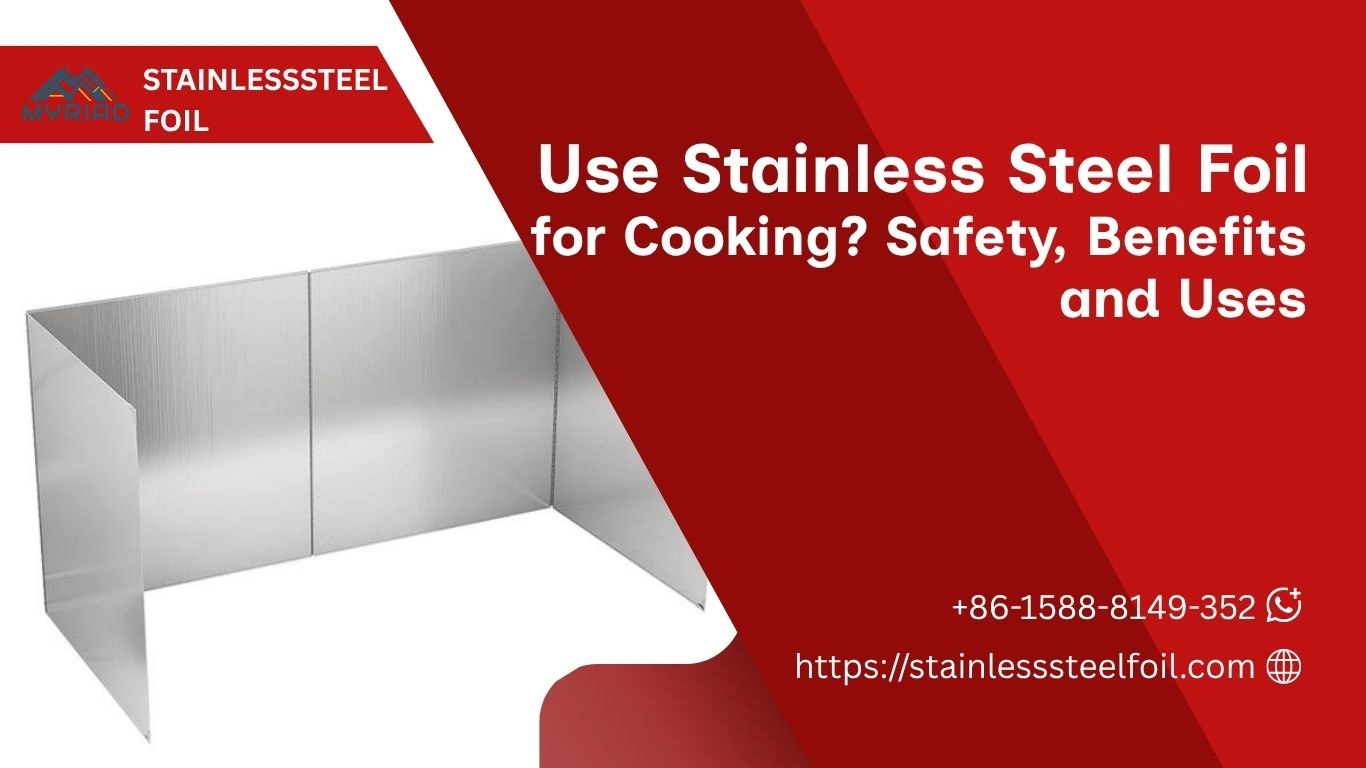 Use Stainless Steel Foil for Cooking