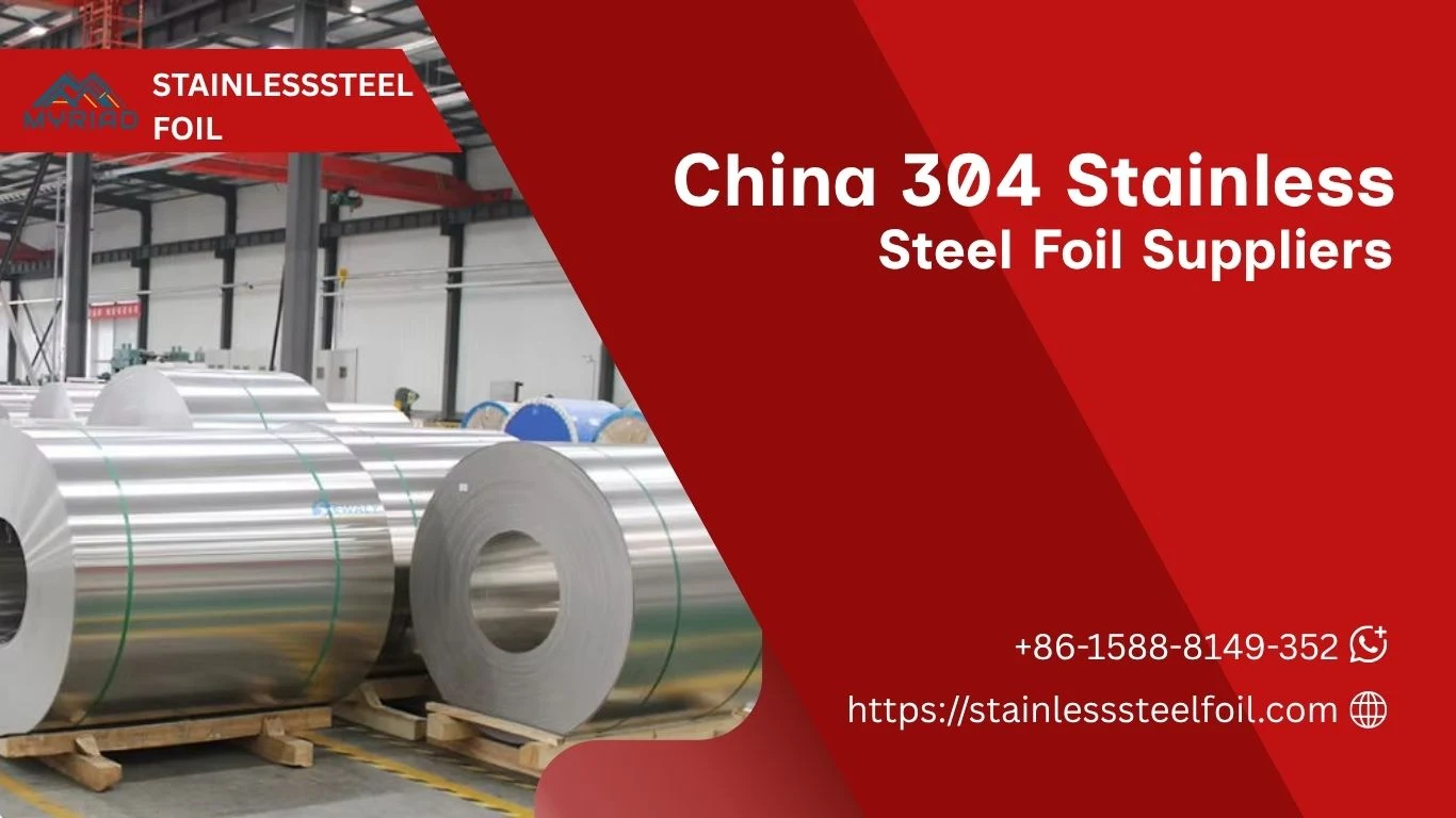 China 304 Stainless Steel Foil Suppliers