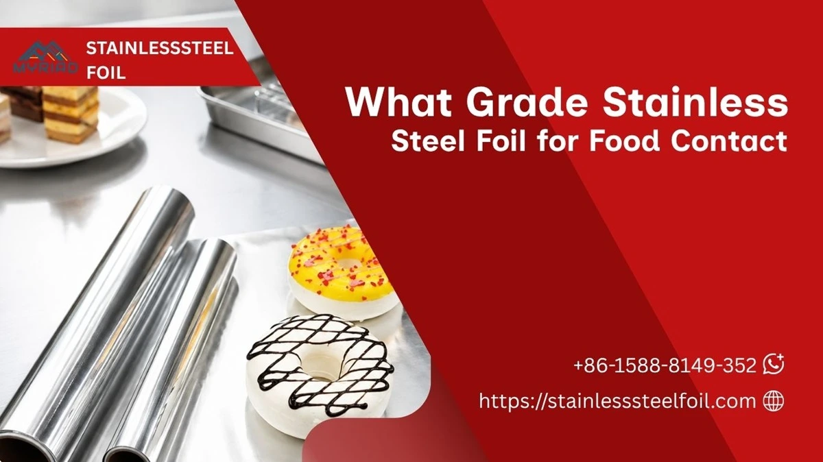 Grade Stainless Steel Foil for Food Contact