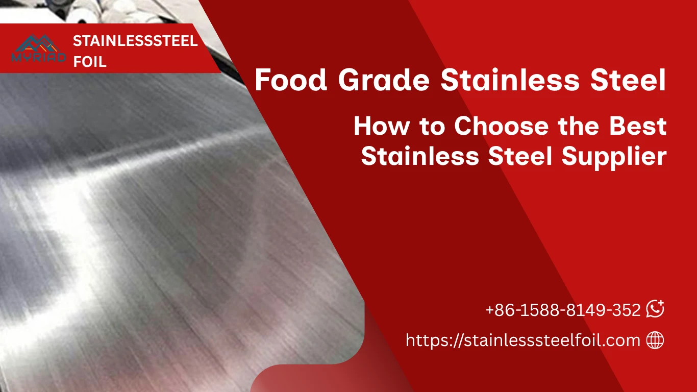 How to Choose the Best Food Grade Stainless Steel for Your Business