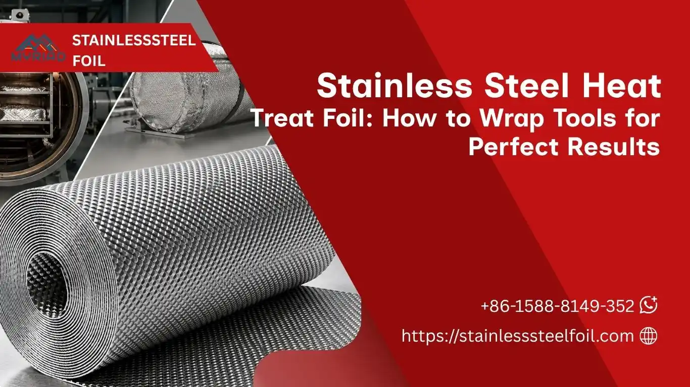 Stainless Steel Heat Treat Foil