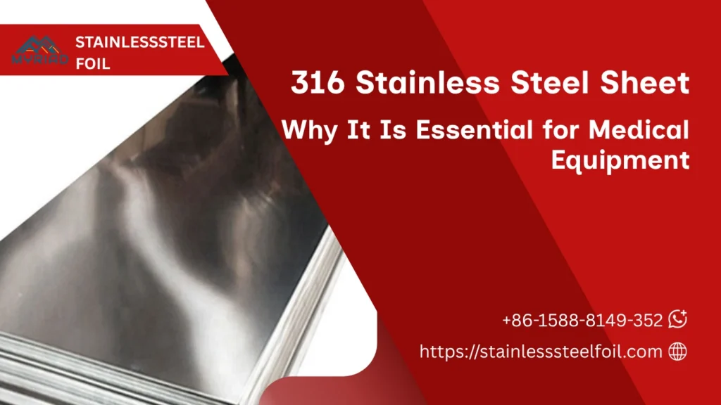 Why 316 Stainless Steel Sheet Is Essential for Medical Equipment
