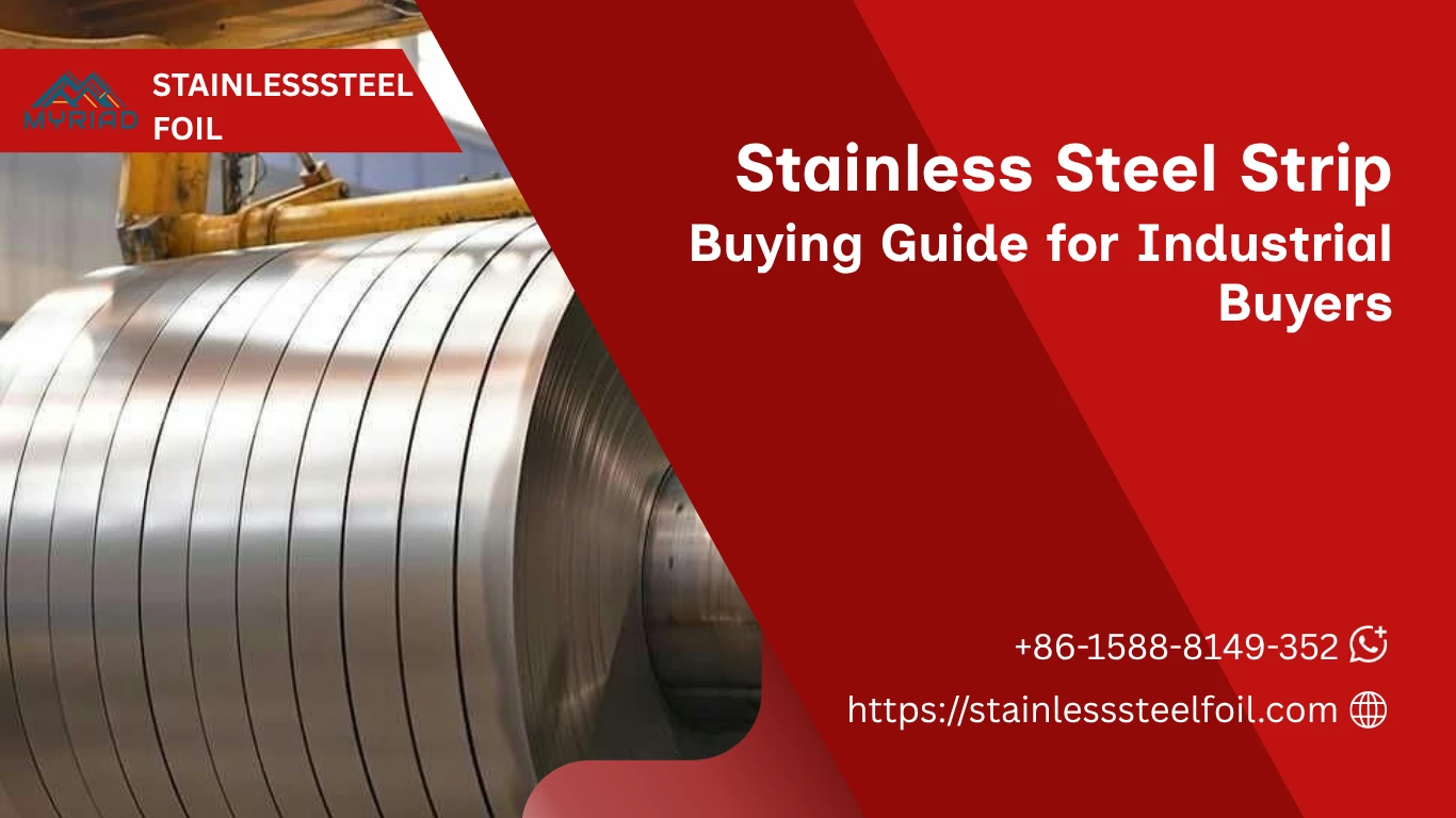 A Buyer's Guide to Stainless Steel Strip for Industrial Manufacturing